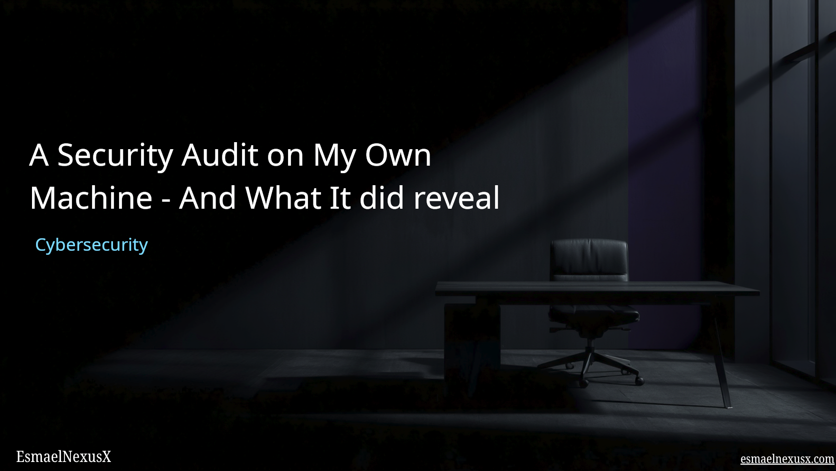 A Security Audit on My Own Machine — And What It Revealed